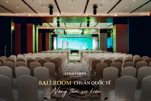 Ballroom chuẩn quốc tế tại Lynntimes Thanh Thủy – Nâng tầm trải nghiệm hội họp và sự kiện